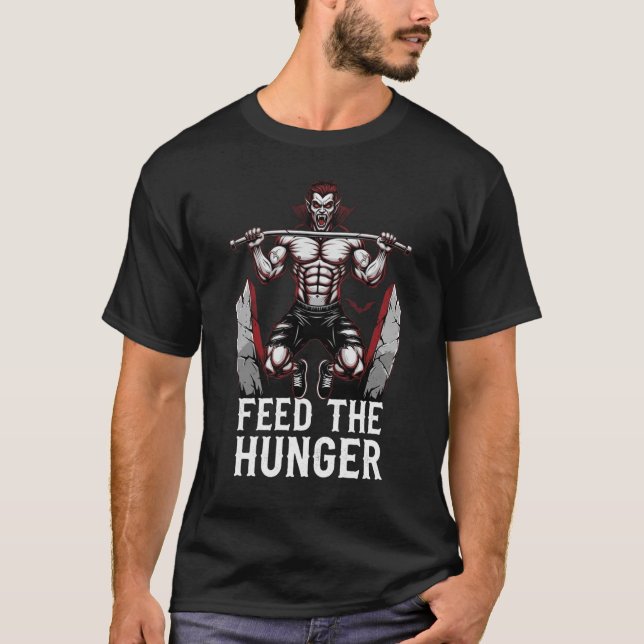 Feed The Hunger - Vampire Gym Motivation T-Shirt (Vorderseite)