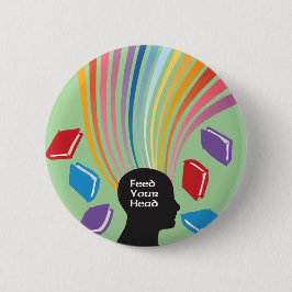 Feed Your Head with Books Fun Retro Button