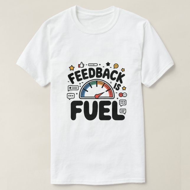 Feedback: Fuel Funny Ui Ux Designer T-Shirt (Design vorne)