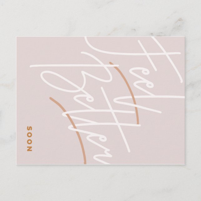 Feel Better Script Postkarte (Vorderseite)