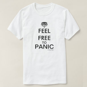 FEEL FREI FÜR PANIC - EIN MisterP-Shirt T-Shirt