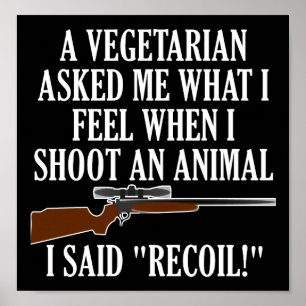 Feel Recoil Funny Hunting Poster blass