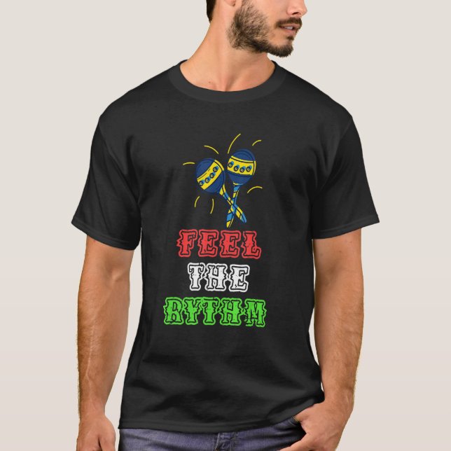 Feel Rhythm Maracas mexikanische Latin Music Sombe T-Shirt (Vorderseite)