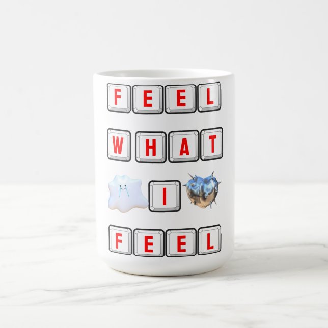 Feel What I Feel Kaffeetasse (Mittel)