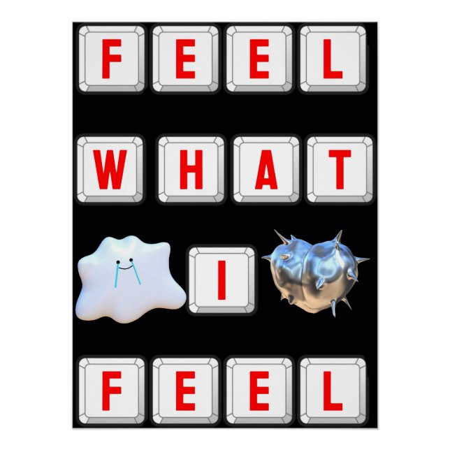 Feel What I Feel Poster (Vorderseite)