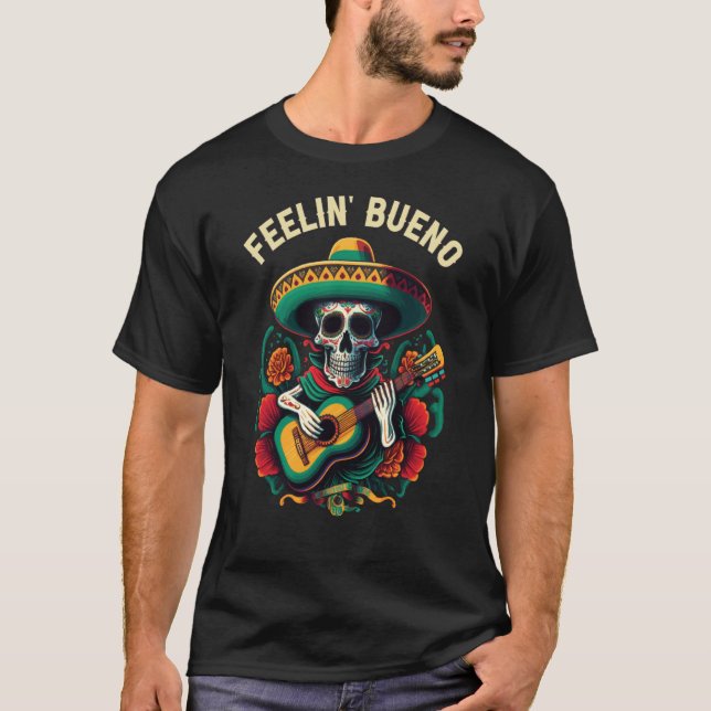 Feelin Bueno Mexican Life Mexico Pride Country T-Shirt (Vorderseite)