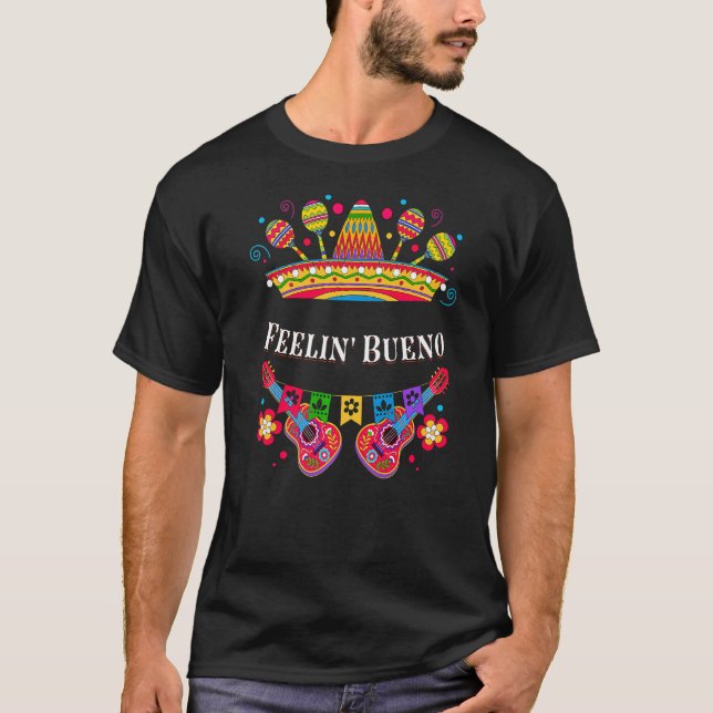 Feelin Bueno Motivierend Zitat Mexikanisches Inspi T-Shirt (Vorderseite)