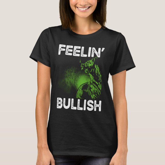 Feelin Bullish Cryptocurrency Blockchain Trader Cr T-Shirt (Vorderseite)