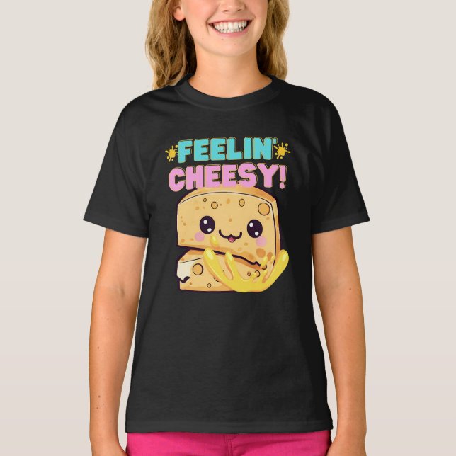 Feelin' cheesy T-Shirt (Vorderseite)