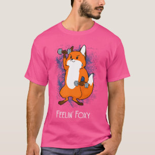 Feelin' Foxy Gym trainiert Fox Fitness Übungskoffe T-Shirt
