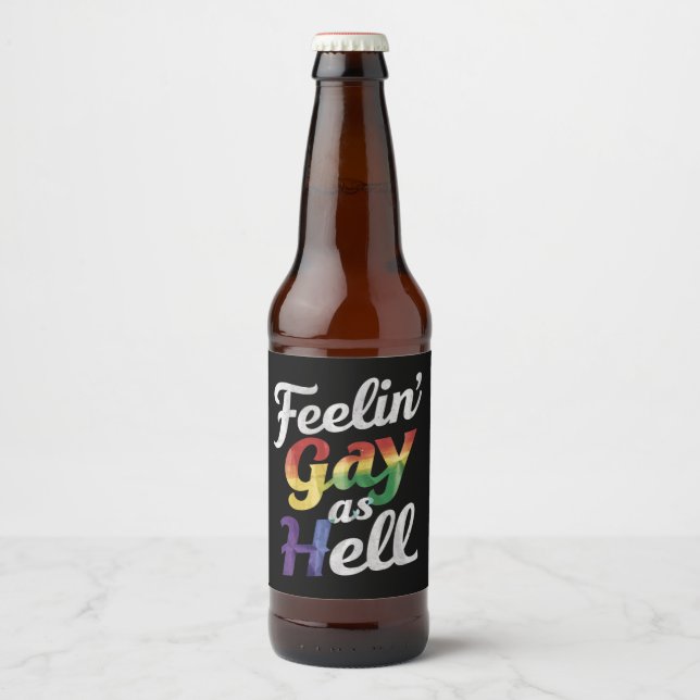 Feelin' Gay As Hell LGBT Prix Bierflaschenetikett (Vorderseite)