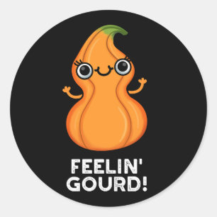 Feelin Gourd Funny Veggie Pun Dark BG Runder Aufkleber