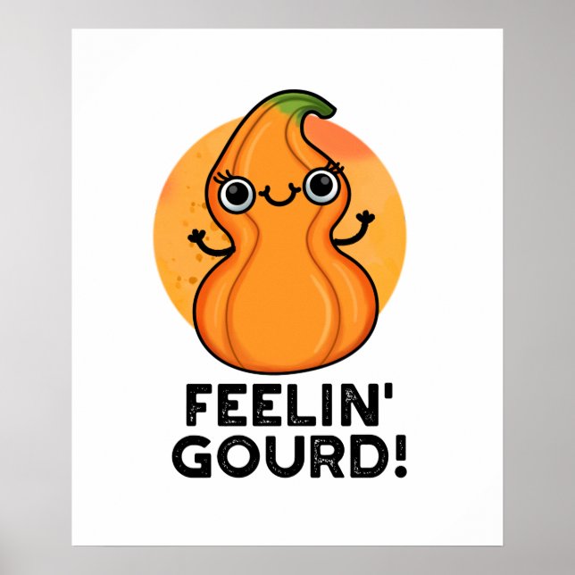 Feelin Gourd Funny Veggie Pun Poster (Vorne)