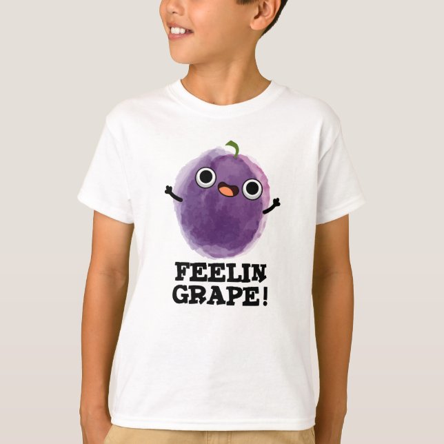 Feelin Grape Funny Frucht Pub T-Shirt (Vorderseite)
