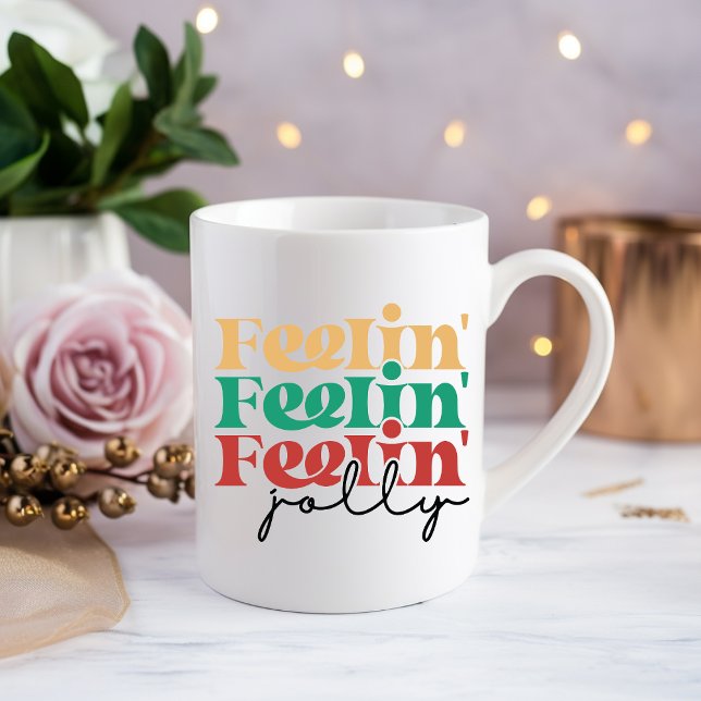 Feelin' Jolly Coffee Tasse (Von Creator hochgeladen)