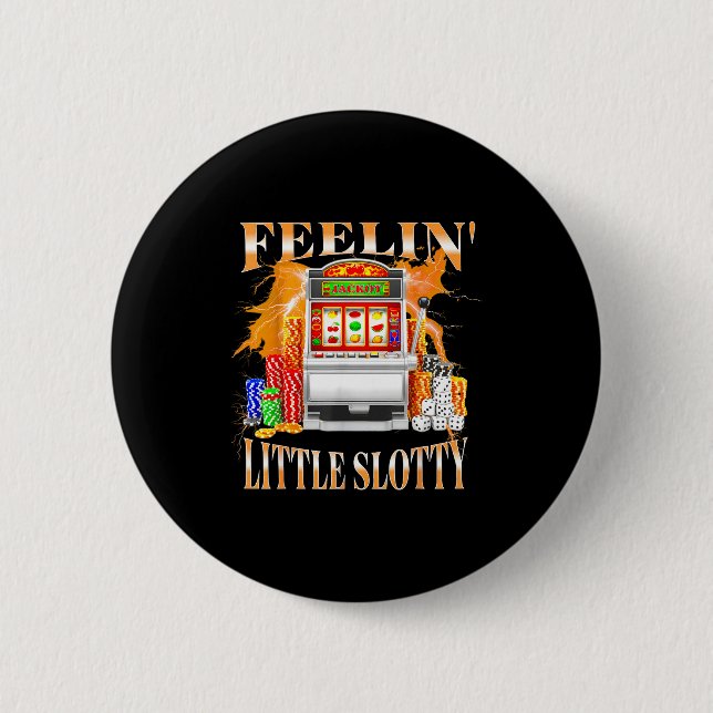 Feelin Little Slotty Slot Machine Gambling Casino  Button (Vorderseite)
