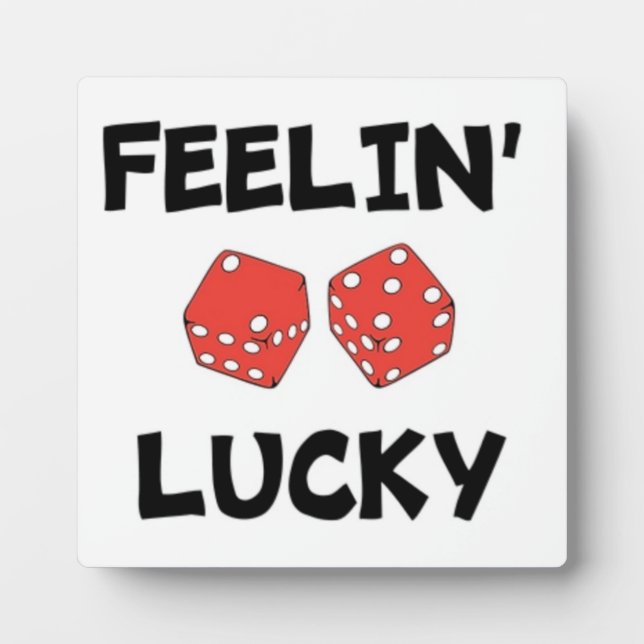 "FEELIN' LUCKY DICE FOTOPLATTE (Vorderseite)