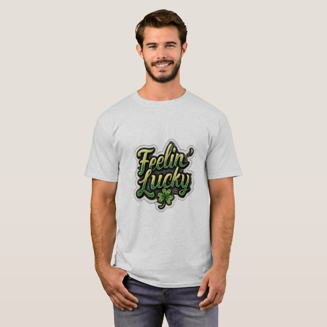 Feelin’ Lucky Shamrock T-Shirt – Fun St. Patrick’s (Vorne ganz)