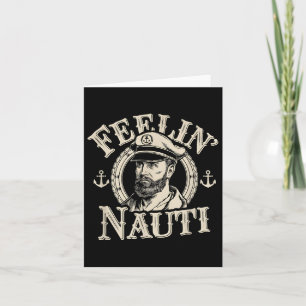 Feelin Nauti Kapitän Sailor Boating Geschenkidee Karte
