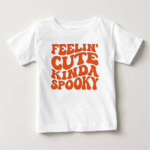 Feelin Niedlich Kinda Spooky, Halloween Baby T-shirt