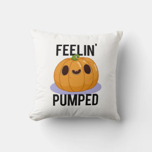 Feelin Pumped Funny Pumpkin Pub Kissen