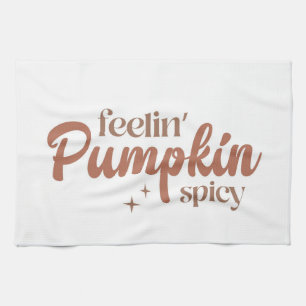 Feelin' Pumpkin Spicy Geschirrtuch