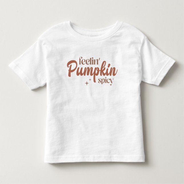 Feelin' Pumpkin Spicy Kleinkind T-shirt (Vorderseite)