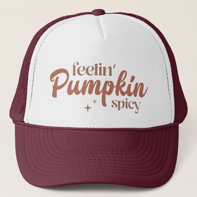 Feelin' Pumpkin Spicy Truckerkappe (Vorderseite)