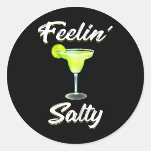 Feelin' Salty Funny Cinco De Mayo Margarita T Shir Runder Aufkleber