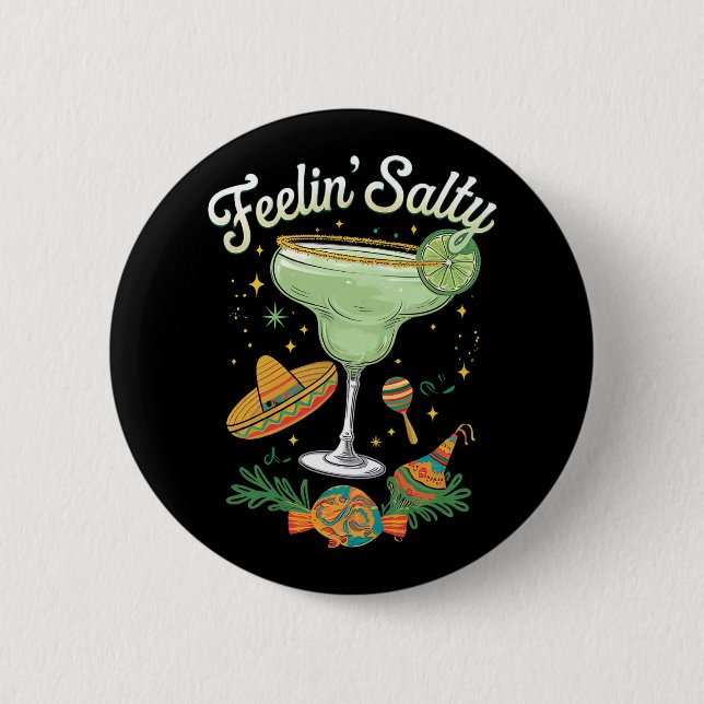 Feelin' Salty Margarita Funny Cinco De Mayo Button (Vorderseite)