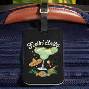 Feelin' Salty Margarita Funny Cinco De Mayo Gepäckanhänger