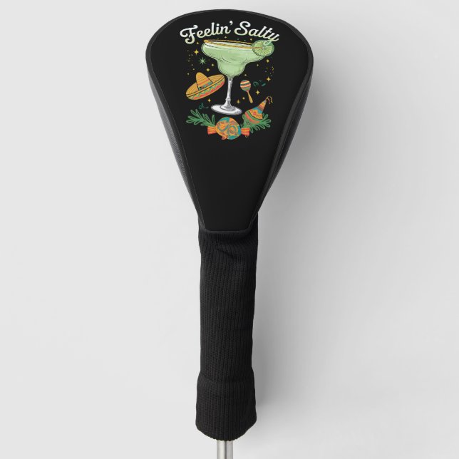 Feelin' Salty Margarita Funny Cinco De Mayo Golf Headcover (Vorderseite)