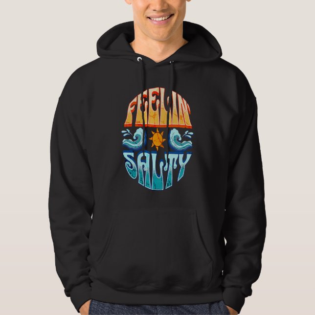 Feelin' Salty Surfing Sailing Boating Tropical Isl Hoodie (Vorderseite)