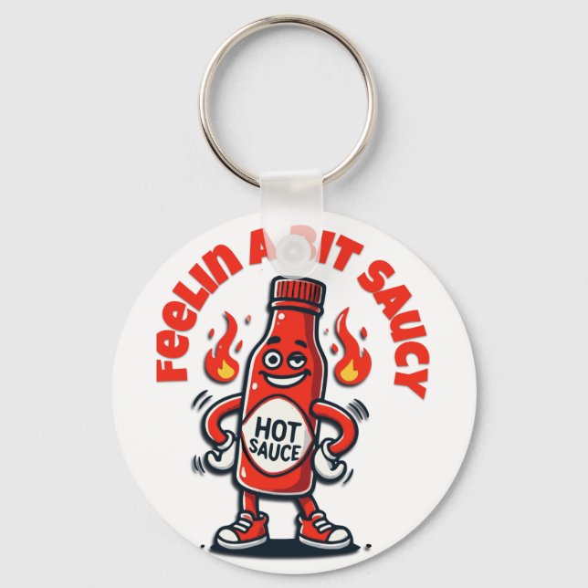 Feelin Saucy Schlüsselanhänger (Vorderseite)