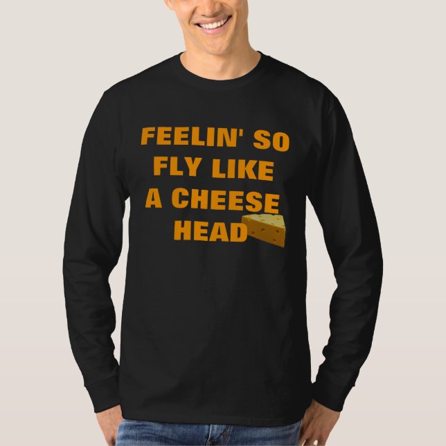 FEELIN SO FLIEGE WIE EIN KÄSE-KOPF T-Shirt (Vorderseite)