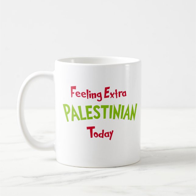 Feeling Extra Palestinian Today Funny Holiday Kaffeetasse (Links)