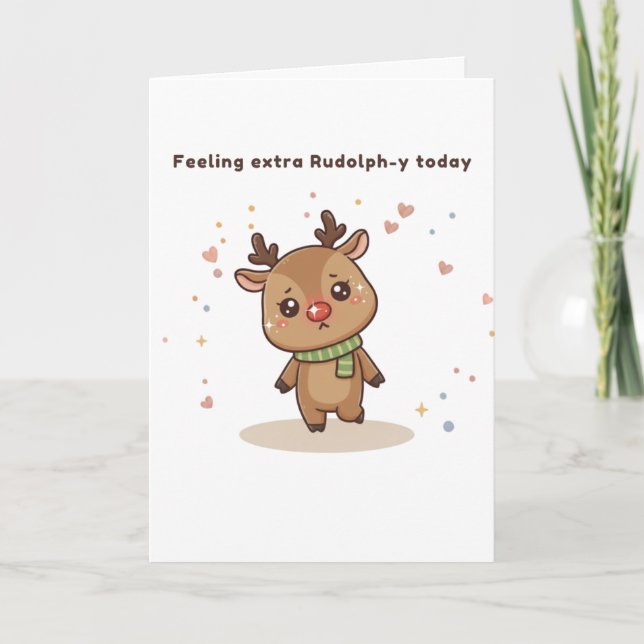 Feeling Extra Rudolph-y Today Cute Puchi Dōshi Karte (Vorderseite)