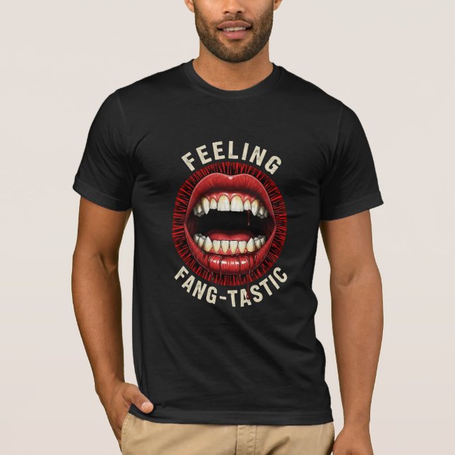 Feeling Fang-tastic Vampire Fangs Horror Pun T-Shirt (Vorderseite)