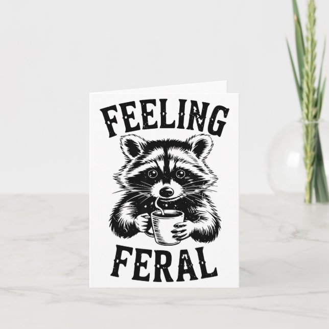 Feeling Feral Raccoon Coffee Cute Funny Trash Pand Karte (Vorderseite)
