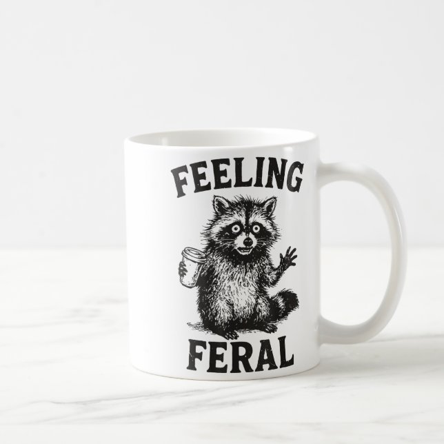 Feeling Feral Raccoon Drink Coffee Funny Trash Pan Kaffeetasse (Rechts)