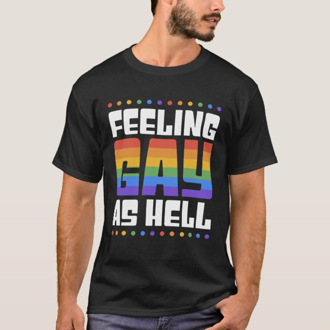 Feeling Gay As Hell  Trendy LGBTQ Queer Pride Aest T-Shirt (Vorderseite)