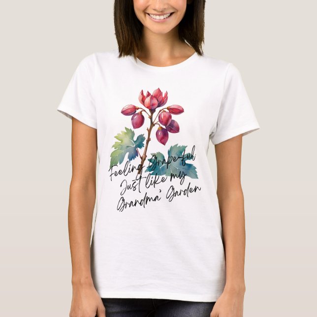 Feeling Grapeful Grandma's Garden Floral Art T-Shirt (Vorderseite)