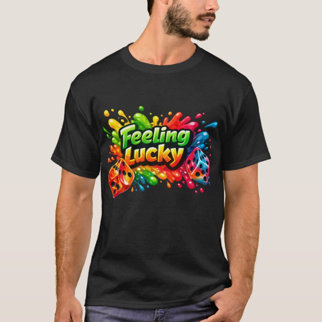 Feeling Lucky Dice Splash T-Shirt (Vorderseite)