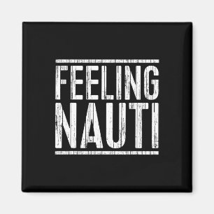 Feeling Nauti-Shirt Männer Frauen Boots Kapitän Se Magnet