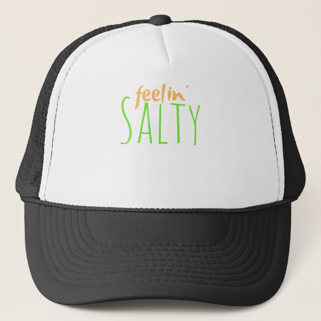 Feeling Salty Trend Slang Sarcasm Millennial Truckerkappe (Vorderseite)