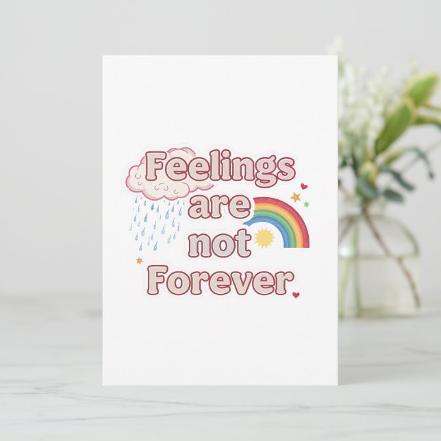 Feelings Are Not Forever – Mental Health Reminder Einladung (Stehend Vorderseite)