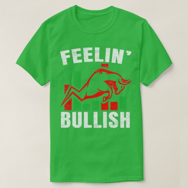 Feelinx27 Bullish Stock Marker Trader Day Forex T-Shirt (Design vorne)
