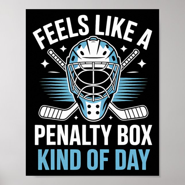 Feels Like A Penalty Box Kind Of Day _18  Poster (Vorne)