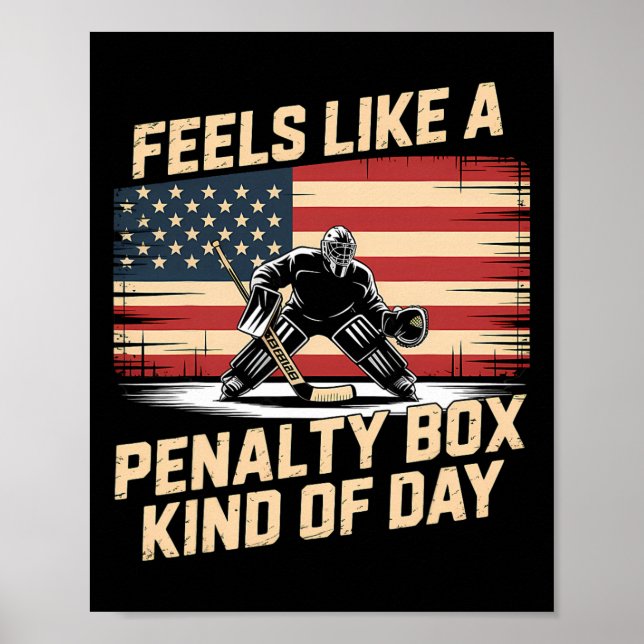 Feels Like A Penalty Box Kind Of Day _24  Poster (Vorne)