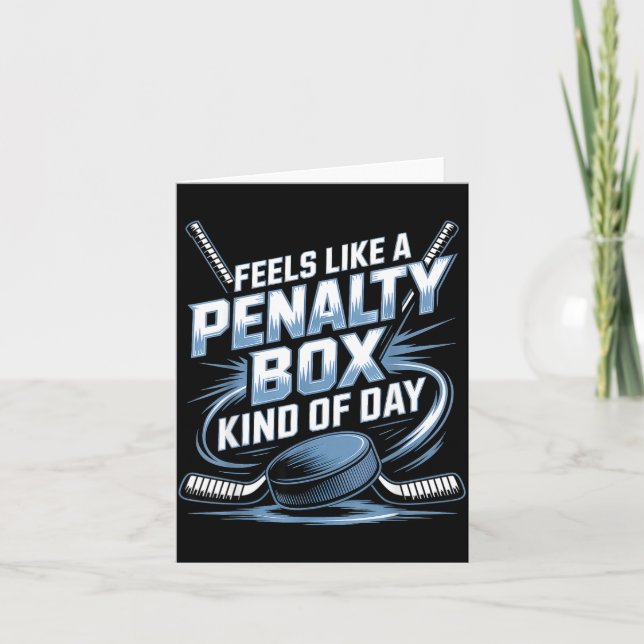Feels Like A Penalty Box Kind Of Day Funny Hockey  Karte (Vorderseite)